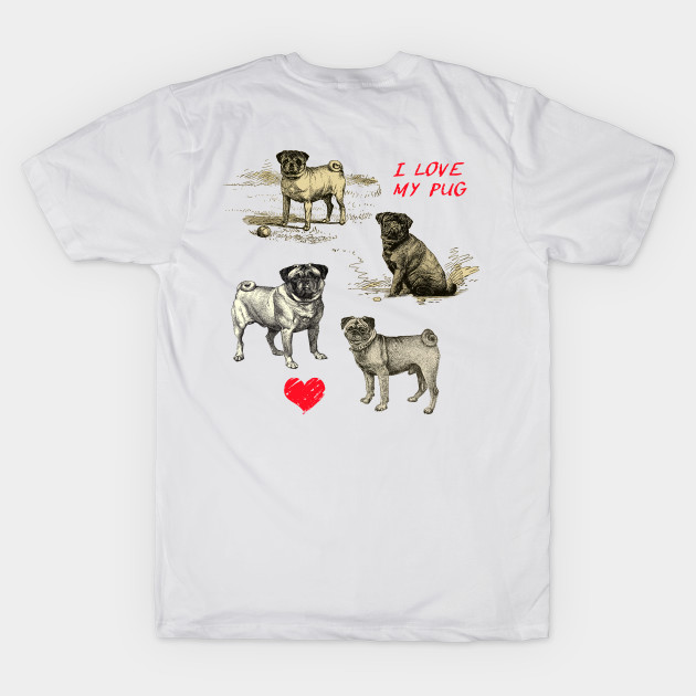 I LOVE MY PUG by Biophilia